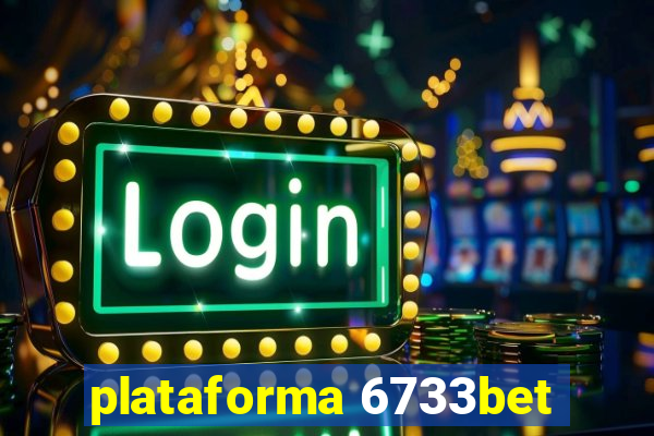 plataforma 6733bet